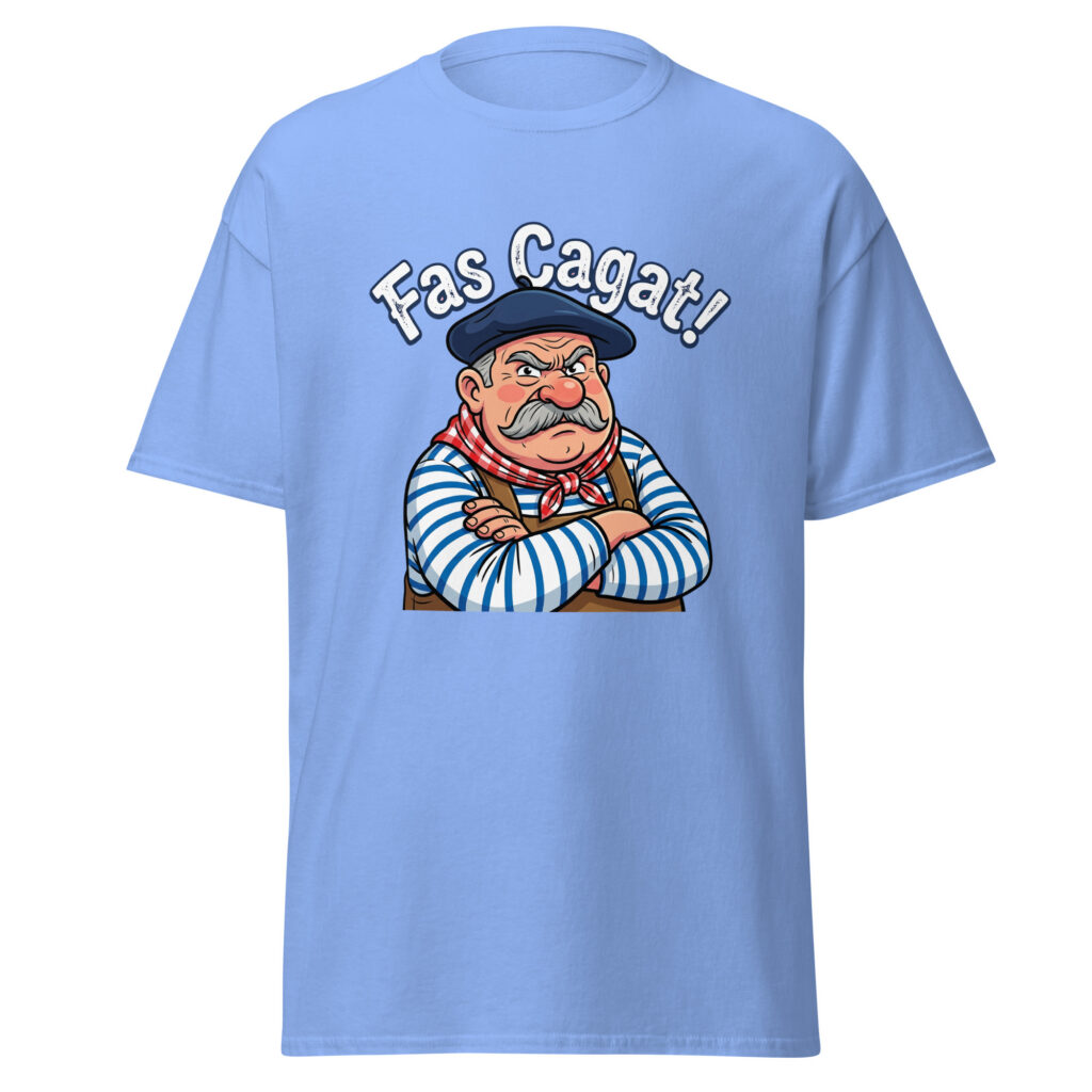 T-shirt humoristique Fas Cagat ! — Bleu, face
