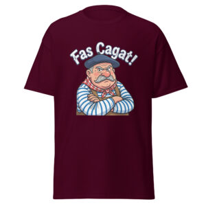 T-shirt humoristique Fas Cagat !