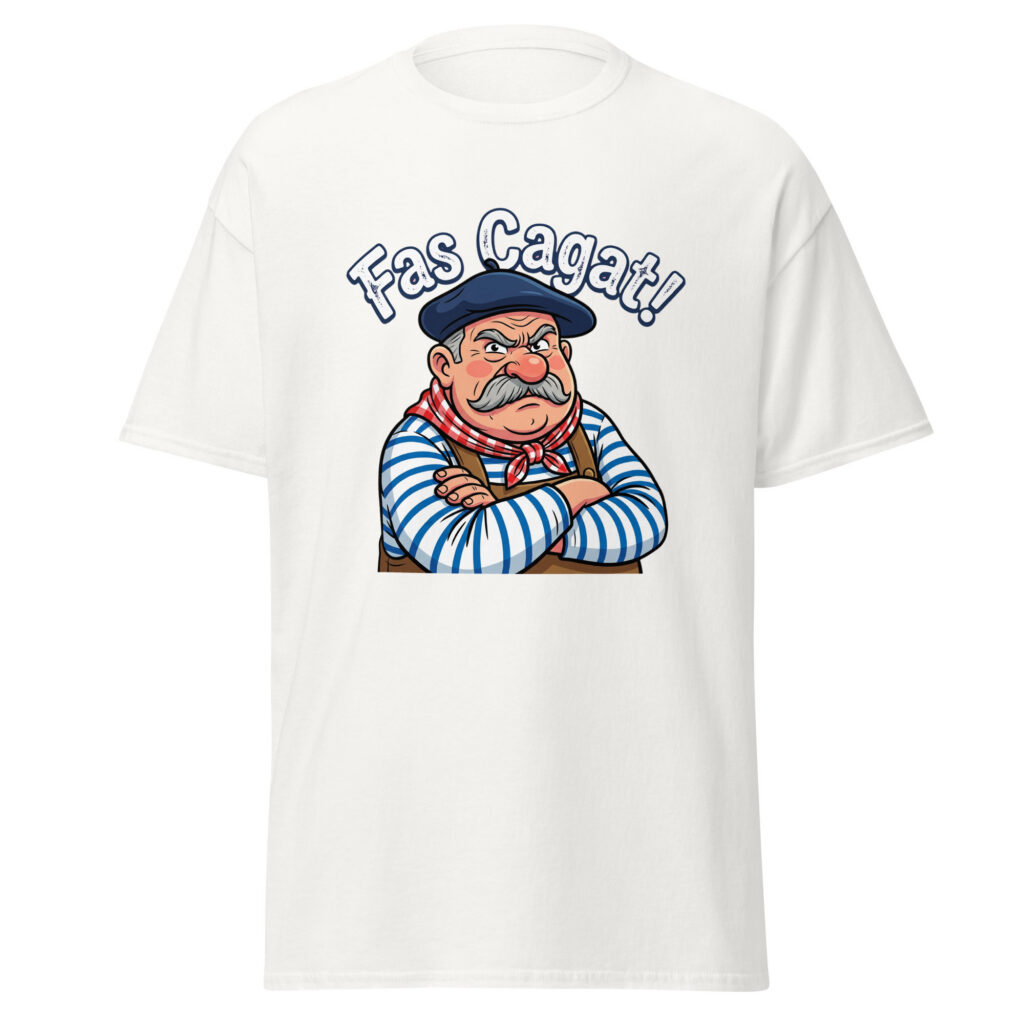 T-shirt humoristique Fas Cagat ! — Blanc, face