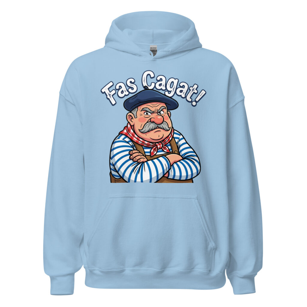 Sweat à capuche humoristique Fas Cagat ! — Bleu Clair, face