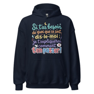 Sweat humoristique si t’as besoin de quoi que ce soit…