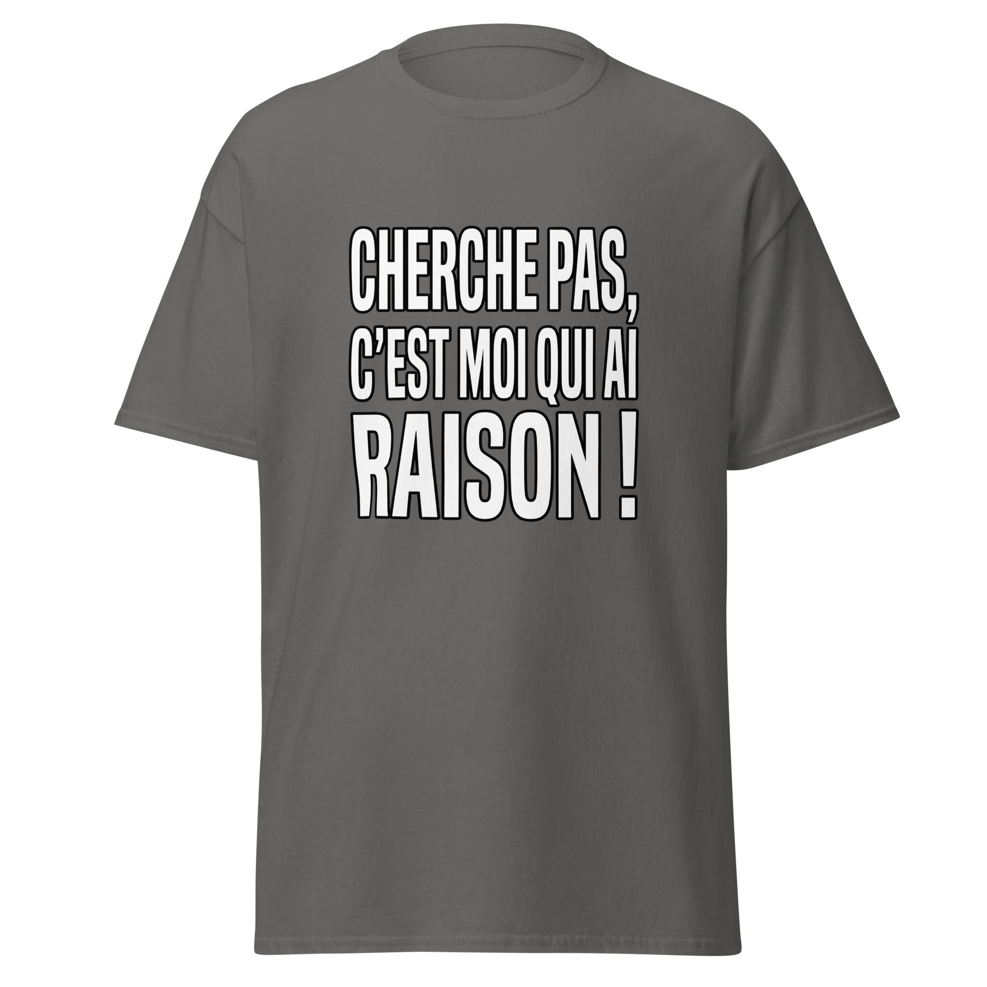 T-shirt Cherche pas, c'est moi qui ai raison ! – Image 5