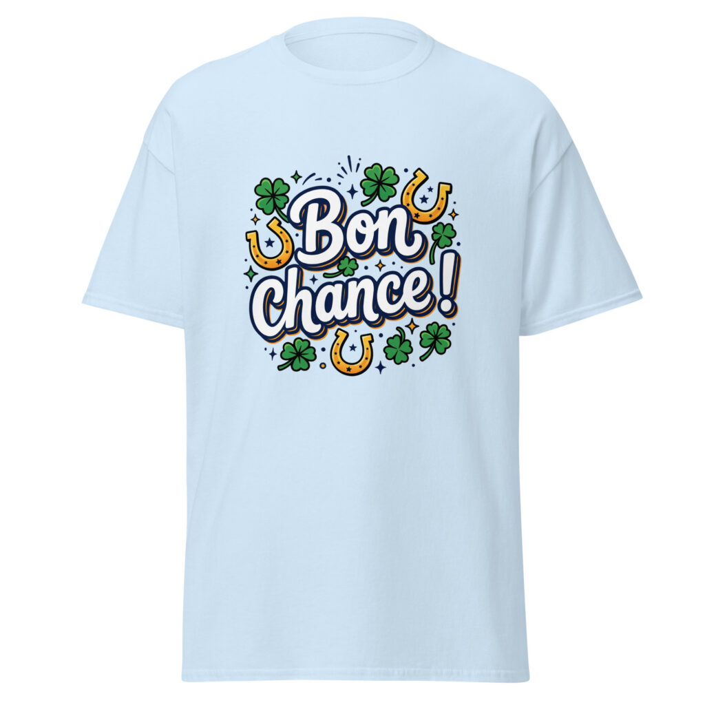 T-shirt Bon chance ! — Bleu Clair, face