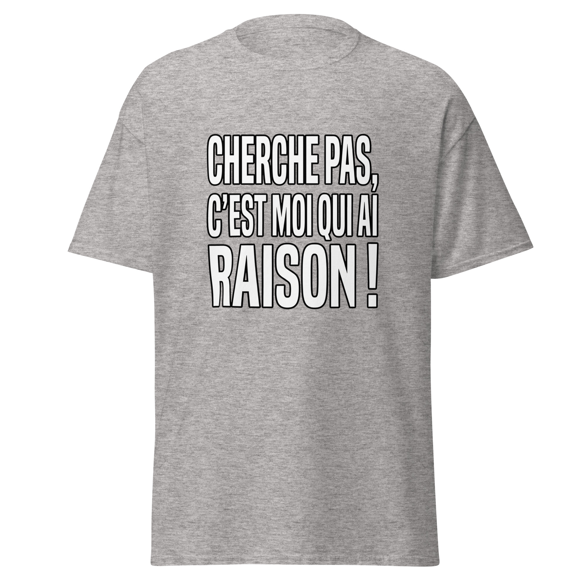 T-shirt Cherche pas, c'est moi qui ai raison ! – Image 19