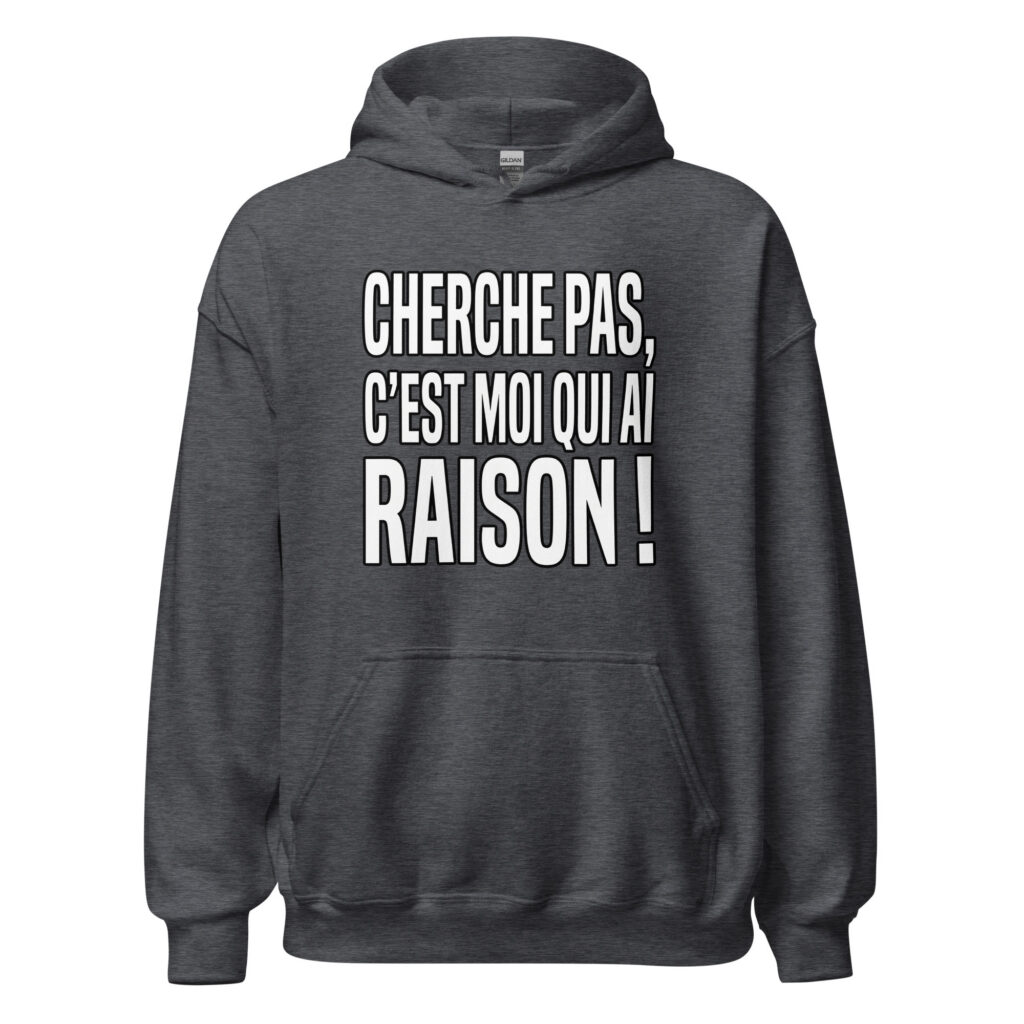 Sweat Cherche pas, c'est moi qui ai raison !