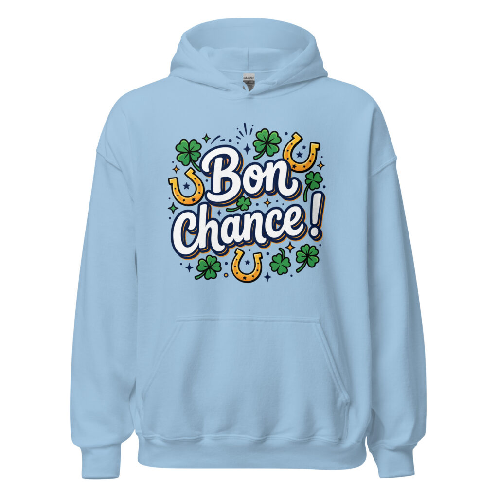 Sweat à capuche Bon chance ! — Bleu Clair, face