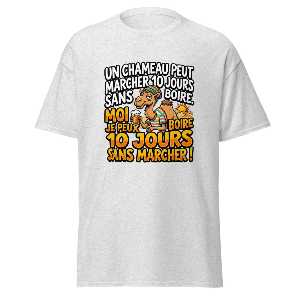T-shirt Un chameau peut marche 10 jours sans boire — Gris Pinchard, face