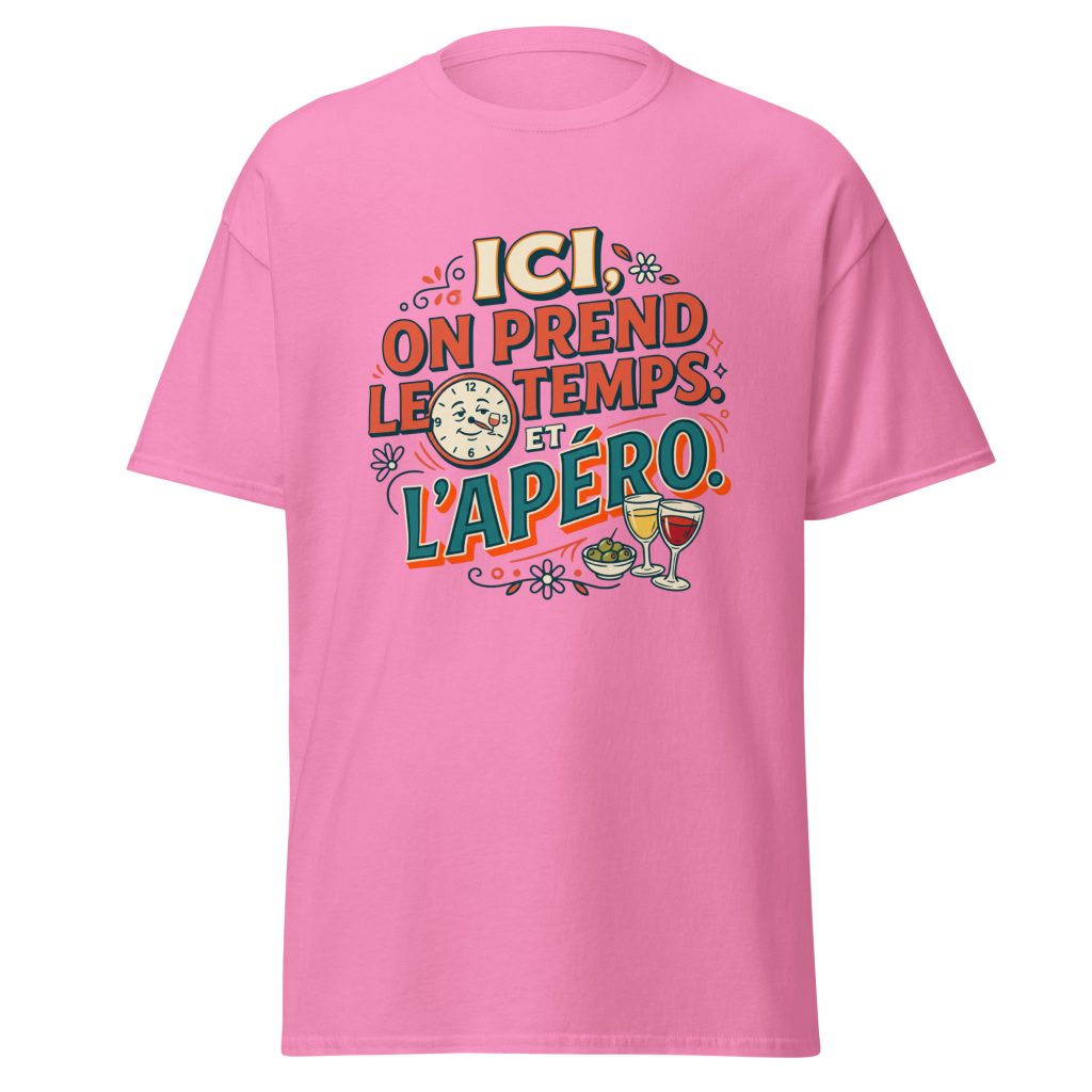 T-shirt Ici on prend le temps... et l'apéro — Rose, face