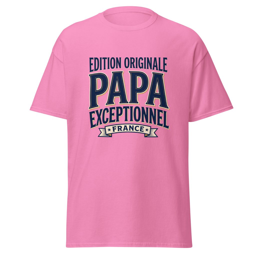 T-shirt Papa exceptionnel Edition Originale — Rose, face