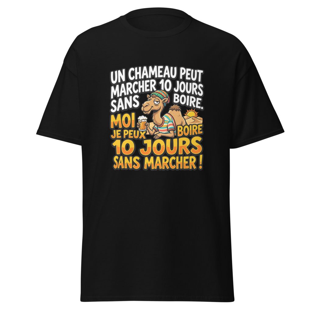 T-shirt Un chameau peut marche 10 jours sans boire — Noir, face