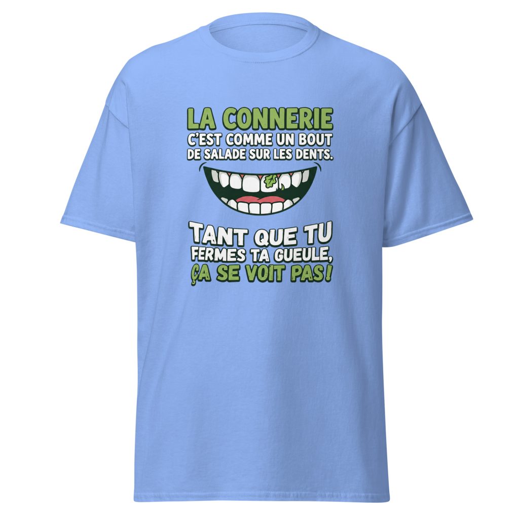 T-shirt La connerie c'est comme un bout de salade... — Bleu, face
