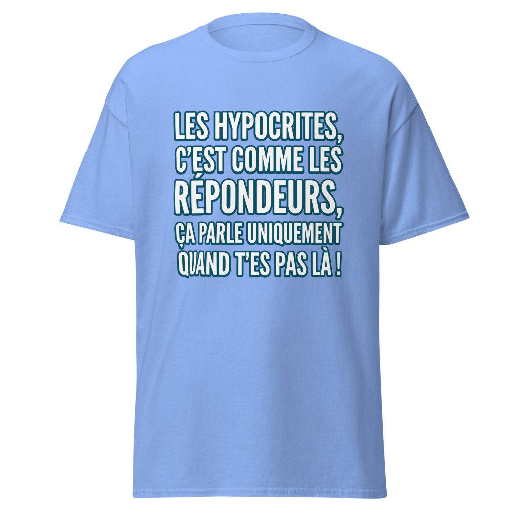 T-shirt Les hypocrites, c'est comme les répondeurs — Bleu, face