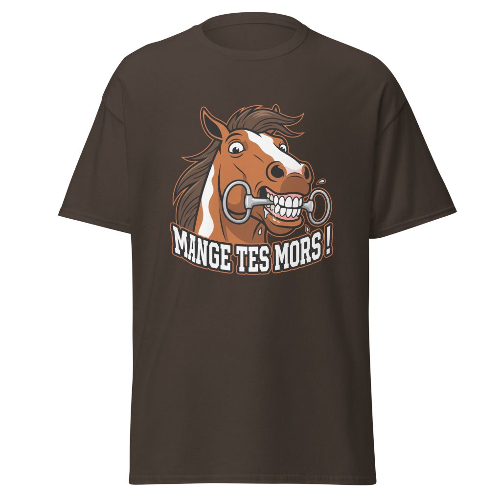 T-shirt humoristique Mange tes mors ! — Chocolat Noir, face