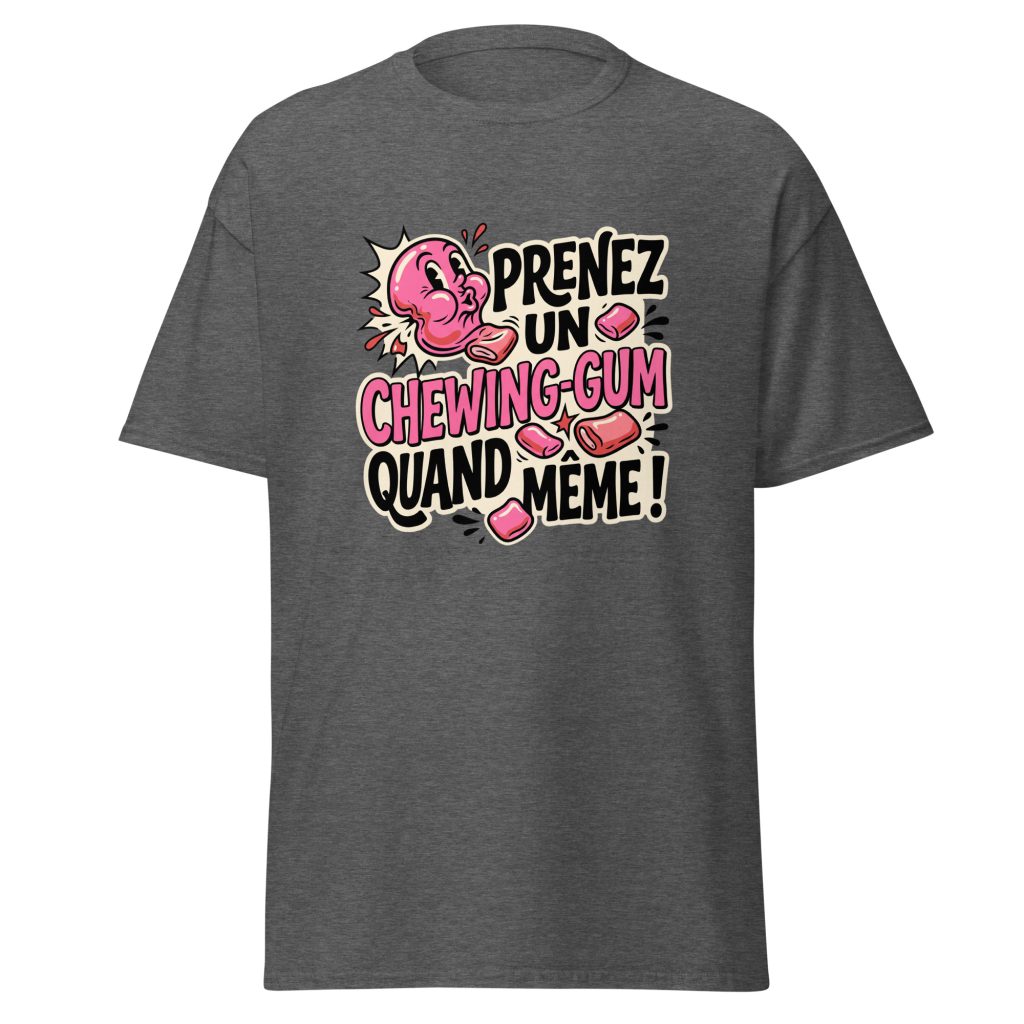T-shirt Prenez un chewing-gum quand même ! — Gris Foncé Chiné, face