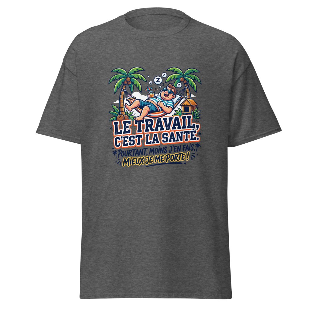 T-shirt Le travail c'est la santé... — Gris Foncé Chiné, face