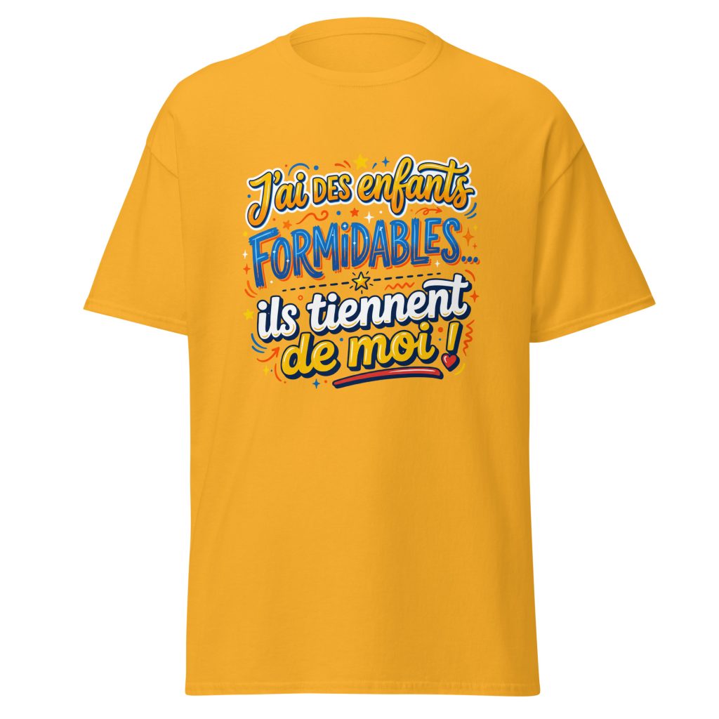 T-shirt J'ai des enfants formidables — Or, face