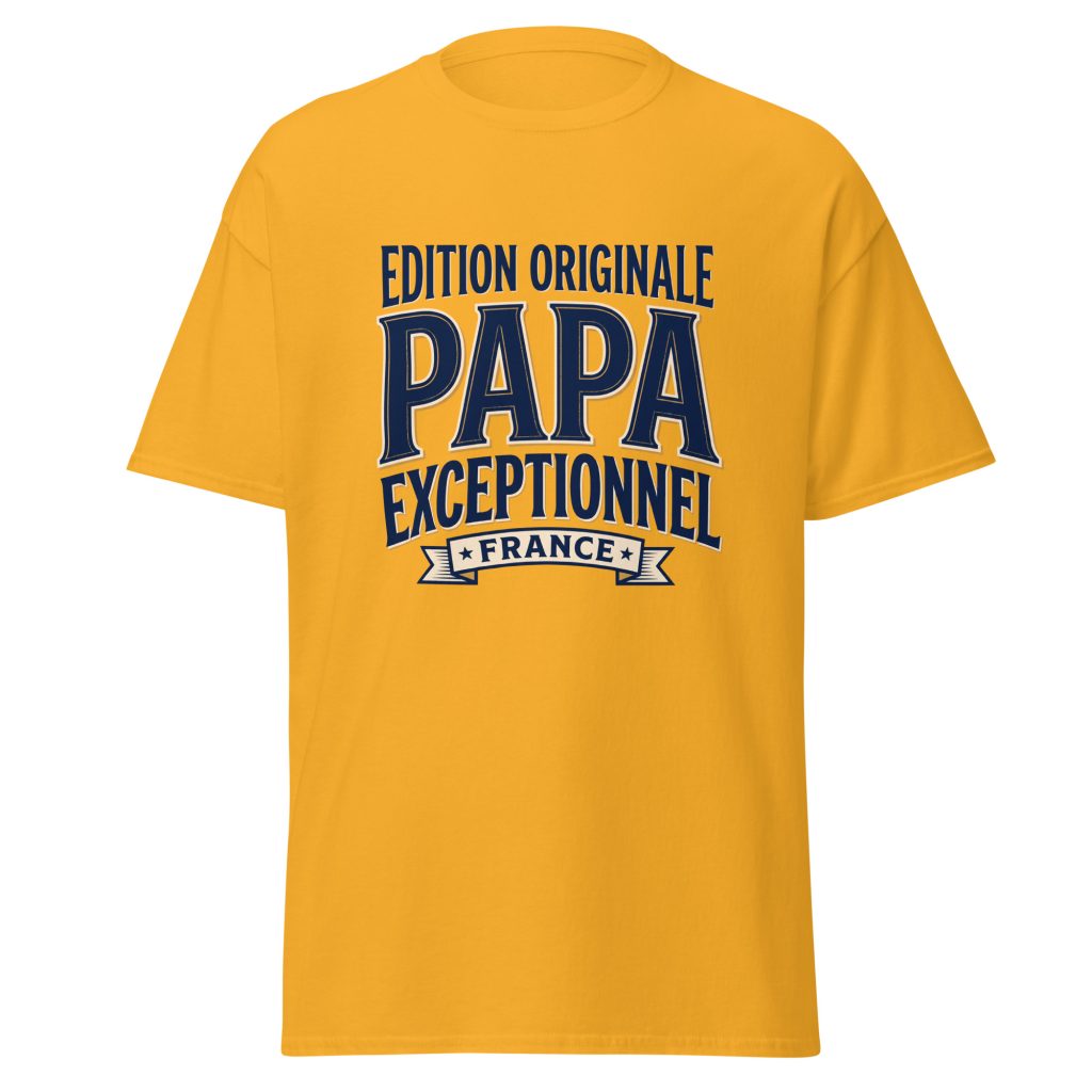 T-shirt Papa exceptionnel Edition Originale — Or, face