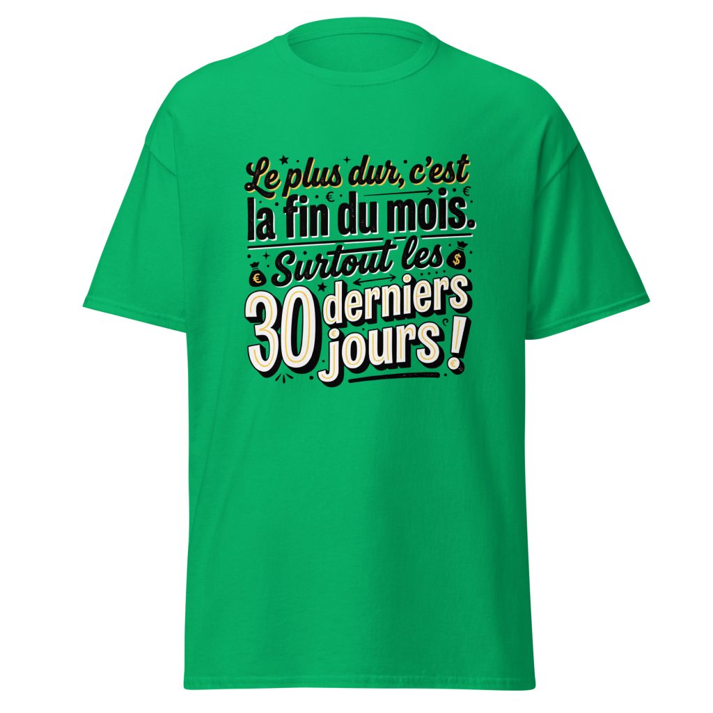 T-shirt Le plus dur c'est la fin du mois — Vert menthe, face