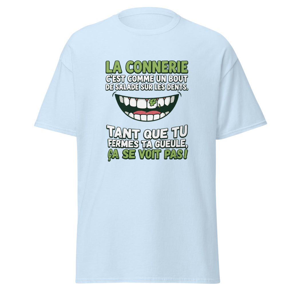 T-shirt La connerie c'est comme un bout de salade... — Bleu Clair, face