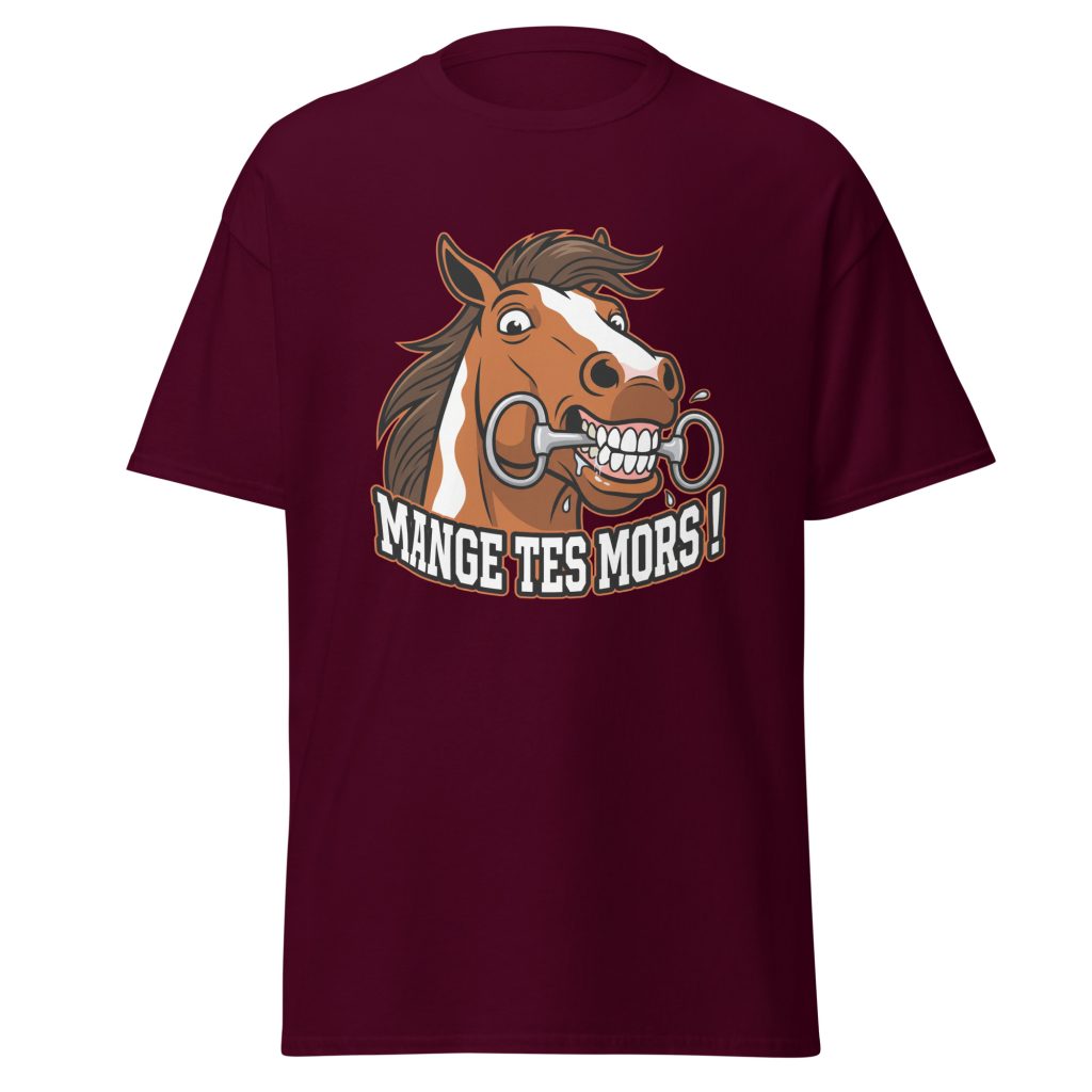T-shirt humoristique Mange tes mors ! — Bordeaux, face