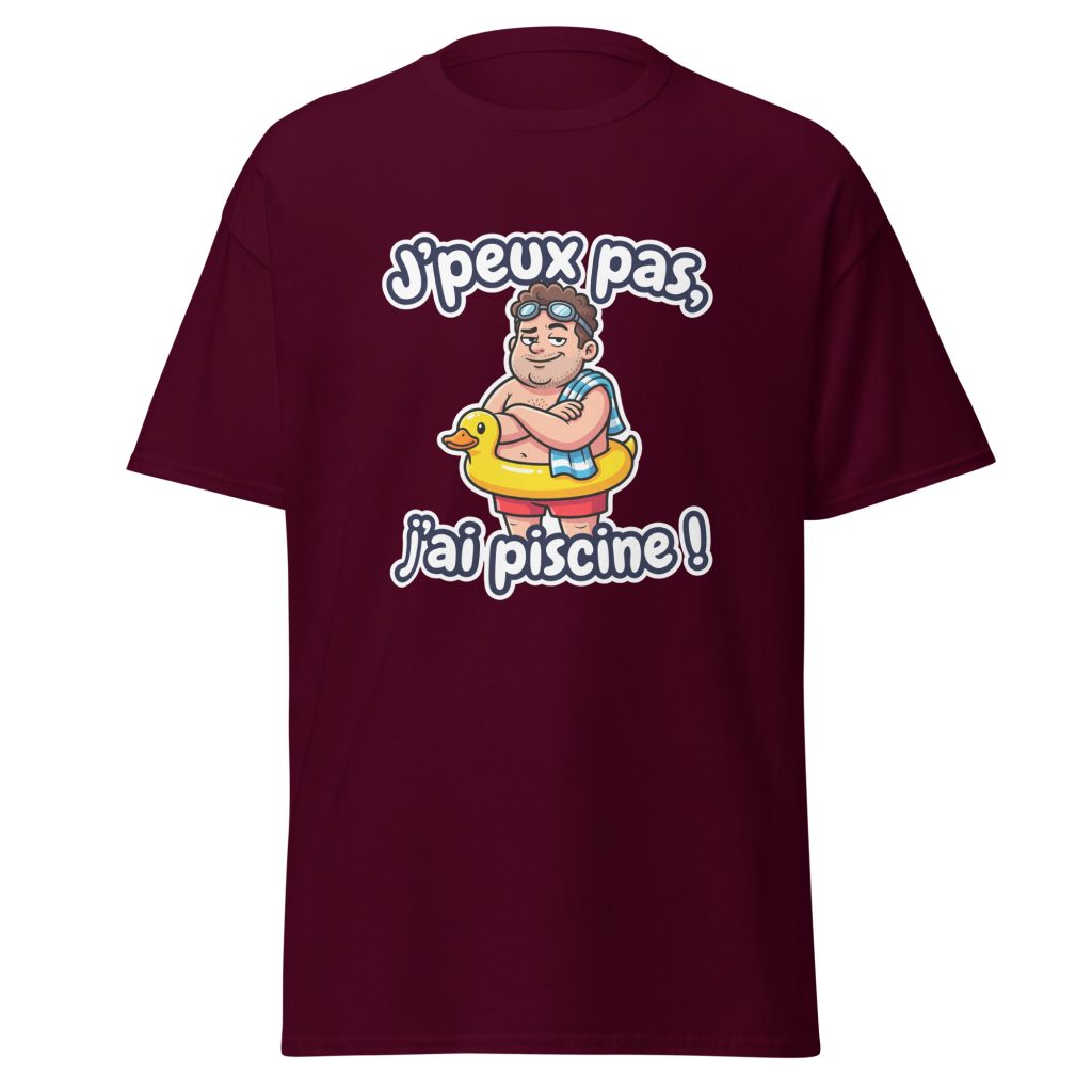 T-shirt J'peux pas, j'ai piscine ! — Bordeaux, face