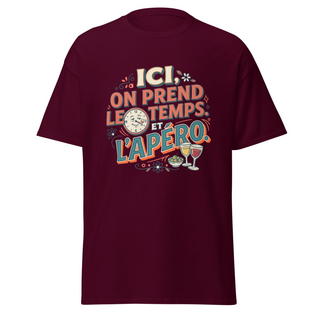 T-shirt Ici on prend le temps... et l'apéro — Bordeaux, face