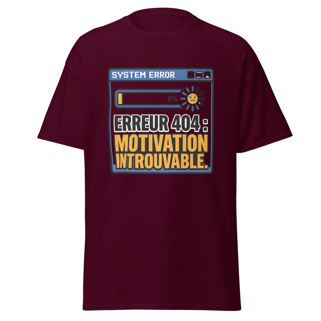 T-shirt Erreur 404 Motivation introuvable — Bordeaux, face