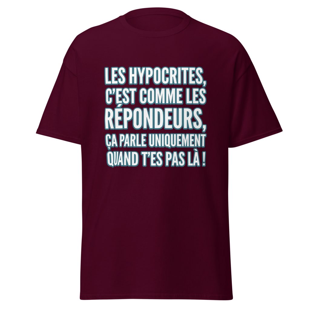 T-shirt Les hypocrites, c'est comme les répondeurs