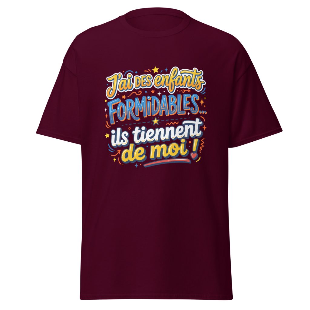 T-shirt J'ai des enfants formidables — Bordeaux, face