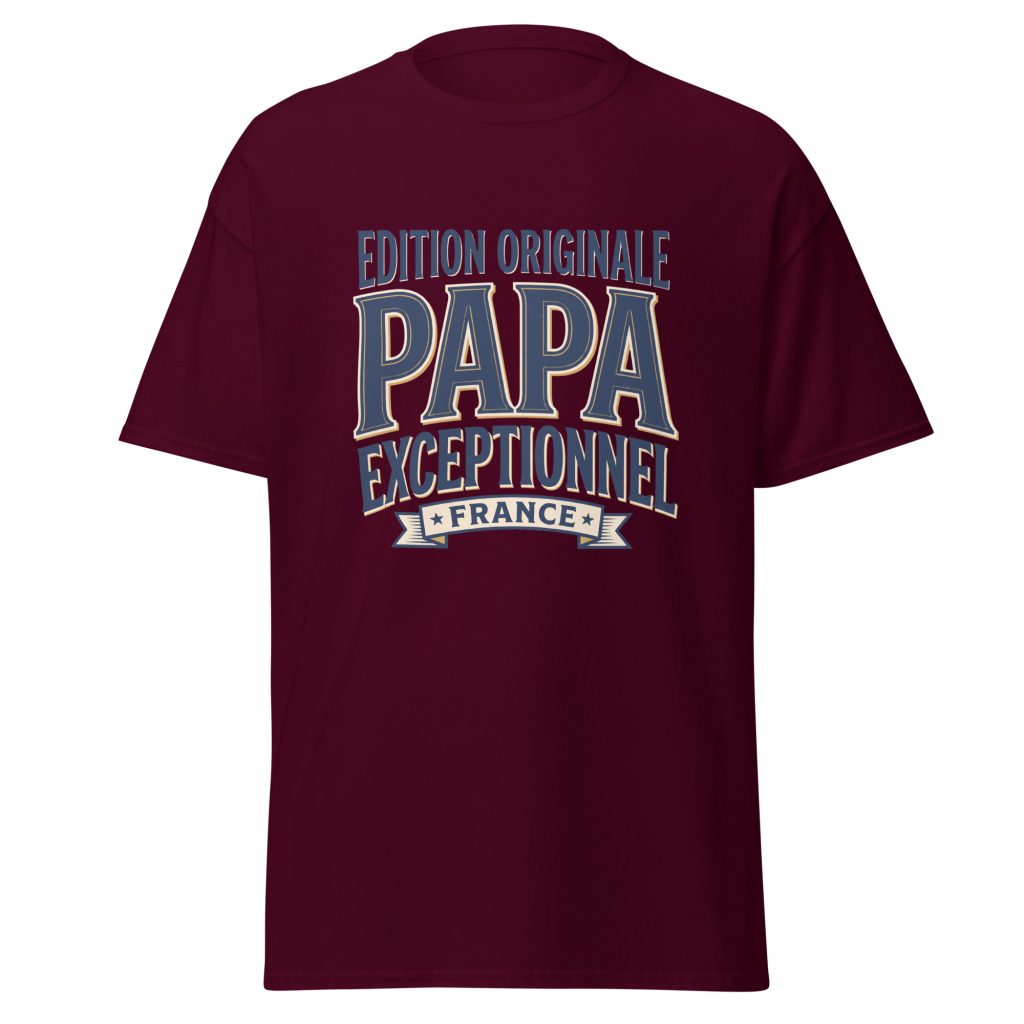 T-shirt Papa exceptionnel Edition Originale — Bordeaux, face