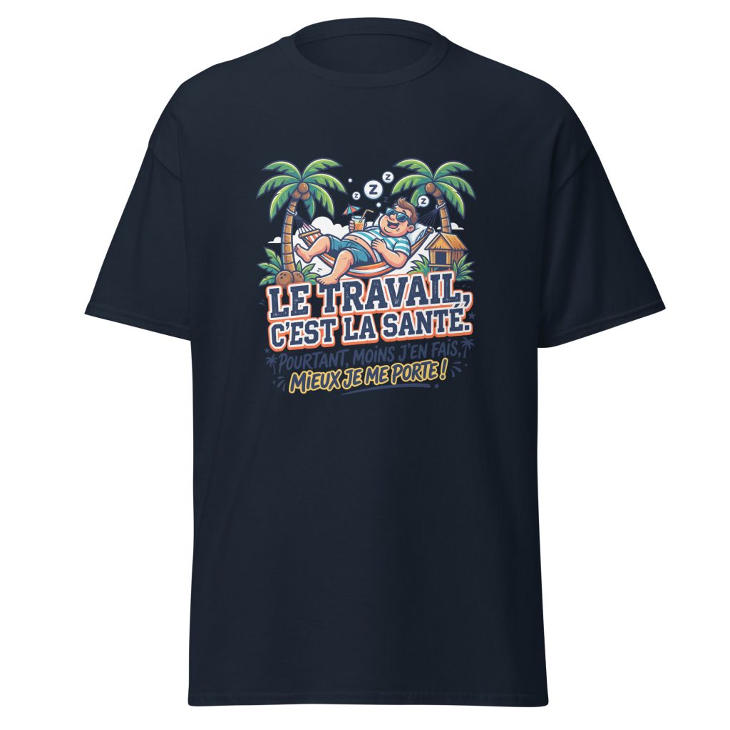 T-shirt Le travail c'est la santé... — Bleu Marine, face