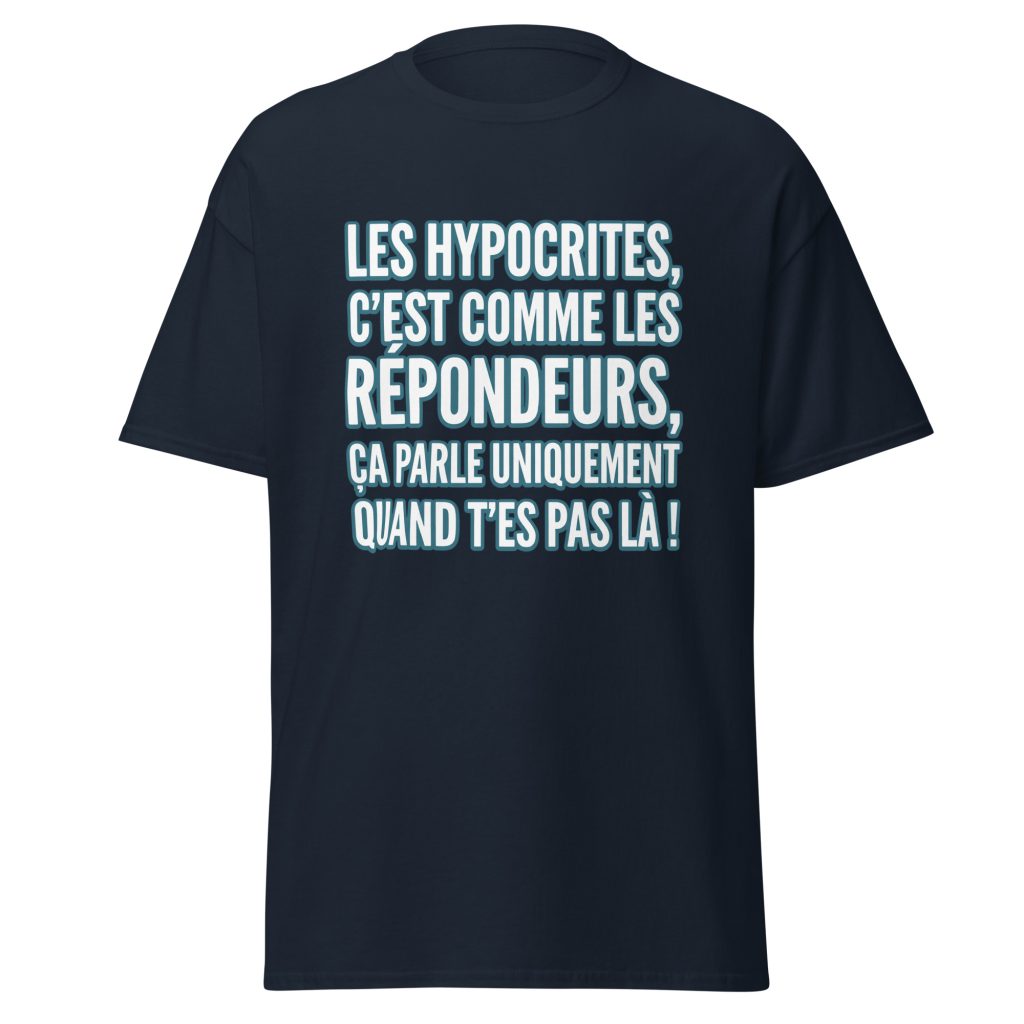 T-shirt Les hypocrites, c'est comme les répondeurs — Bleu Marine, face