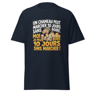 T-shirt Un chameau peut marche 10 jours sans boire