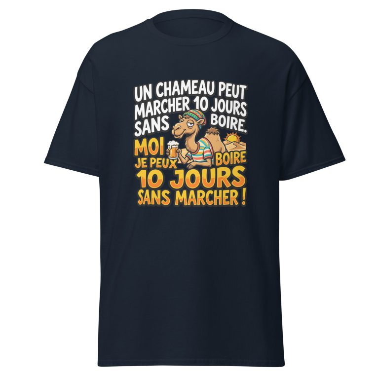 T-shirt Un chameau peut marche 10 jours sans boire — t-shirt unisexe imprimé