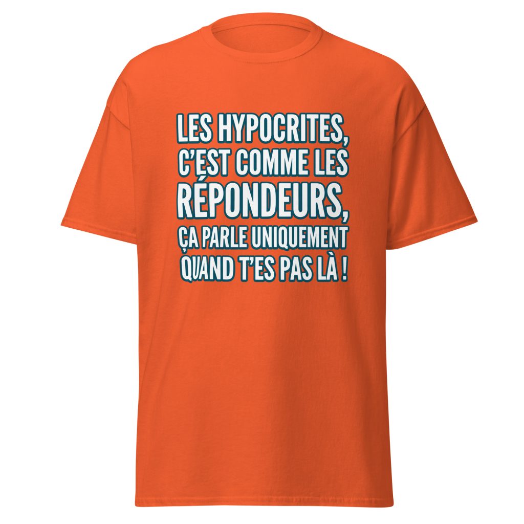 T-shirt Les hypocrites, c'est comme les répondeurs — Orange, face