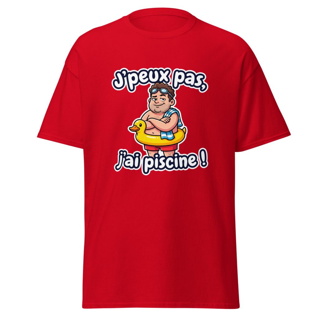 T-shirt J'peux pas, j'ai piscine ! — Rouge, face