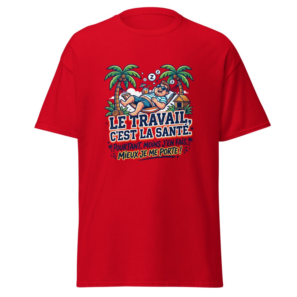 T-shirt Le travail c'est la santé... — Rouge, face