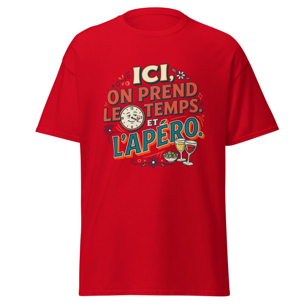 T-shirt Ici on prend le temps... et l'apéro — Rouge, face