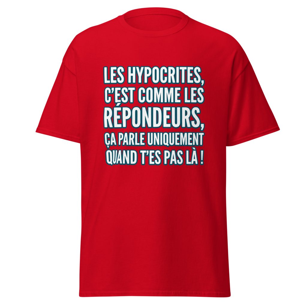 T-shirt Les hypocrites, c'est comme les répondeurs — Rouge, face