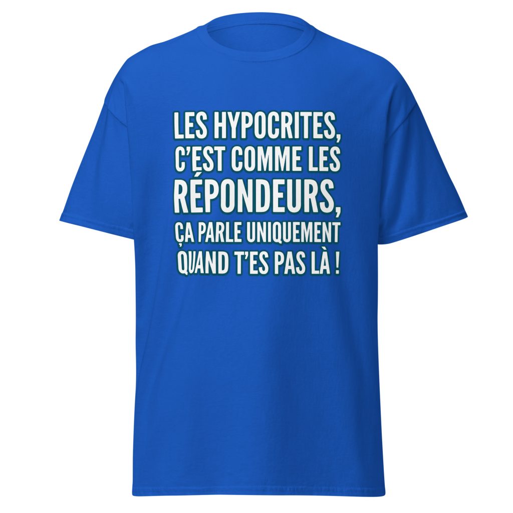 T-shirt Les hypocrites, c'est comme les répondeurs — Bleu Roi, face