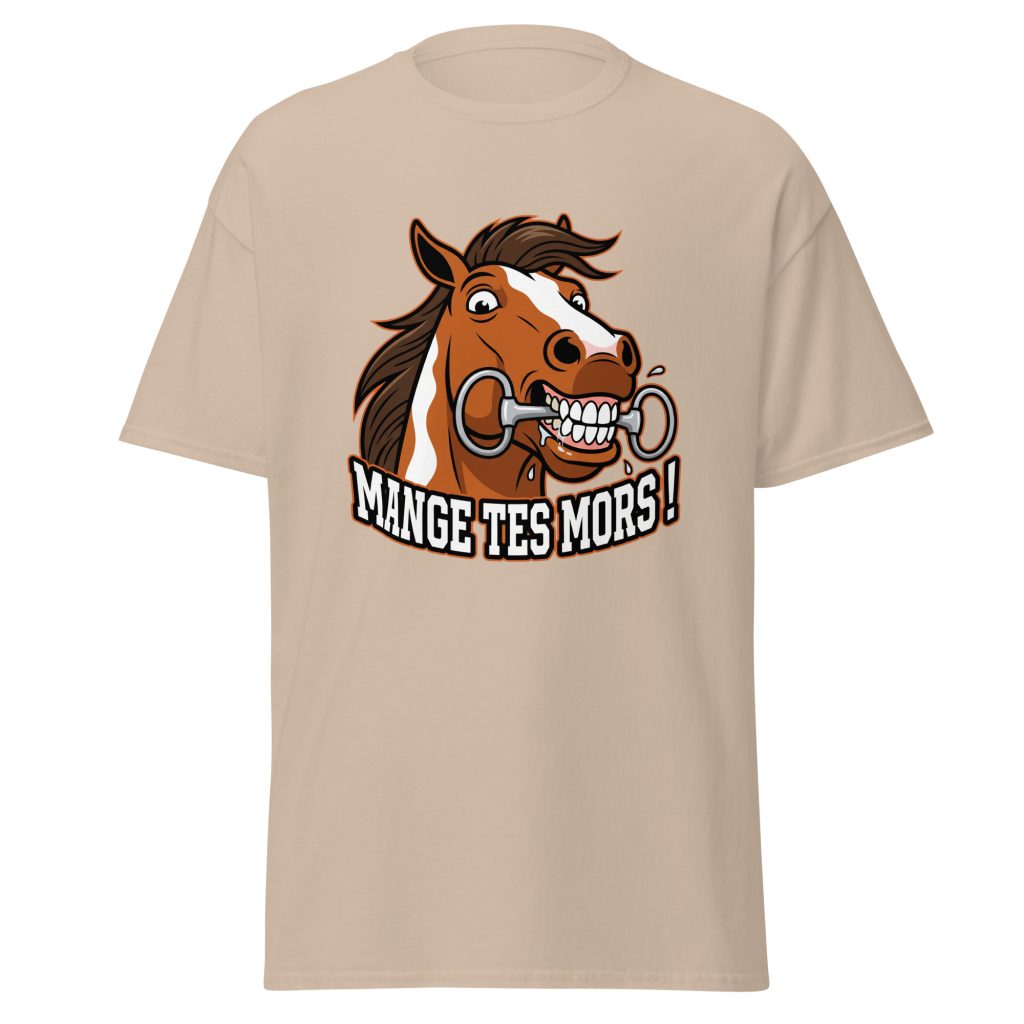 T-shirt humoristique Mange tes mors ! — Sable, face
