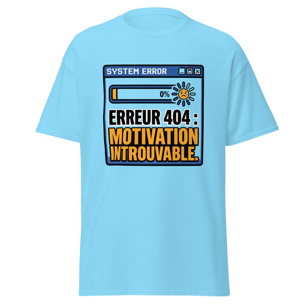 T-shirt Erreur 404 Motivation introuvable — Bleu Ciel, face