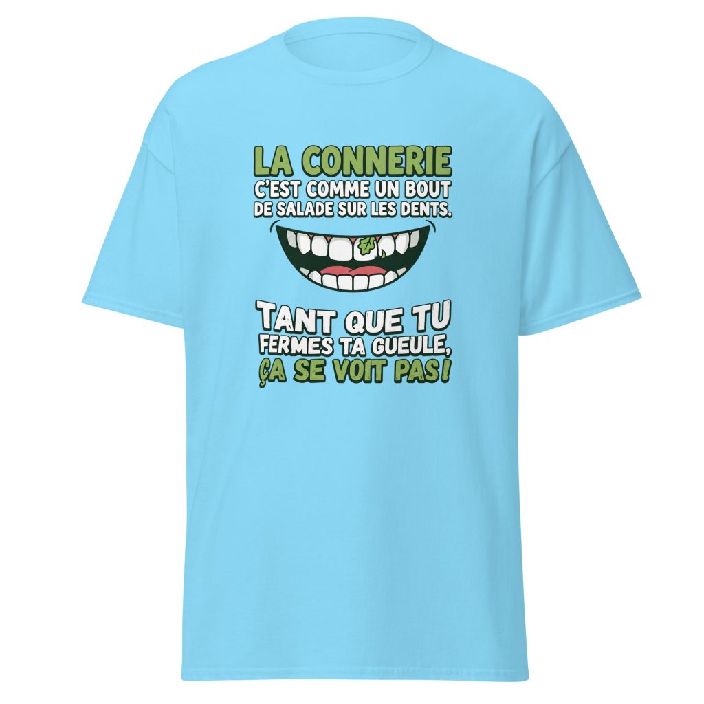 T-shirt La connerie c'est comme un bout de salade... — Bleu Ciel, face