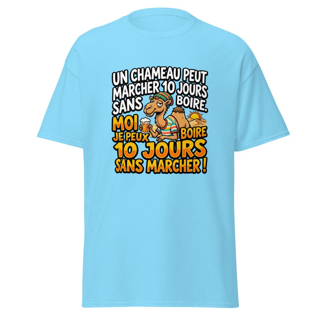 T-shirt Un chameau peut marche 10 jours sans boire — Bleu Ciel, face