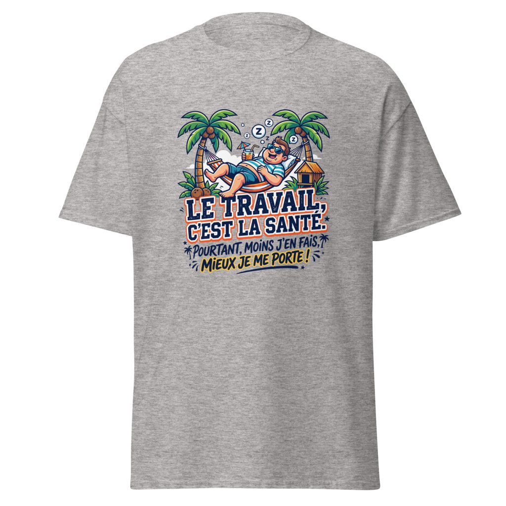 T-shirt Le travail c'est la santé... — Gris Sport, face