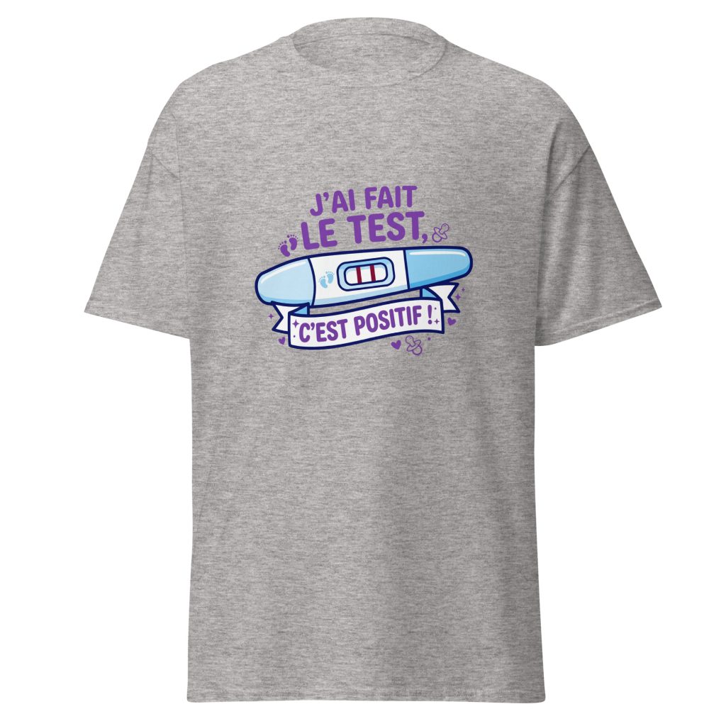 T-shirt J'ai fais le test. C'est positif — Gris Sport, face