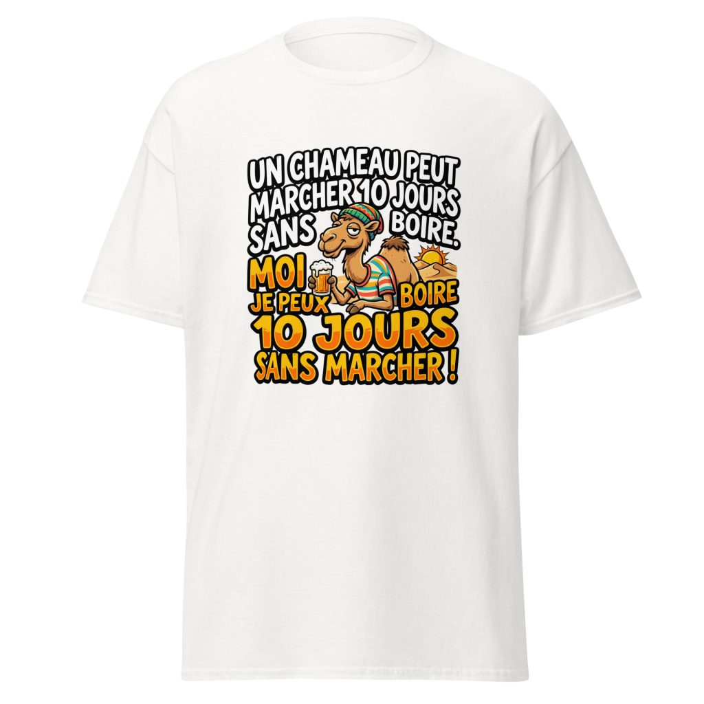 T-shirt Un chameau peut marche 10 jours sans boire — Blanc, face