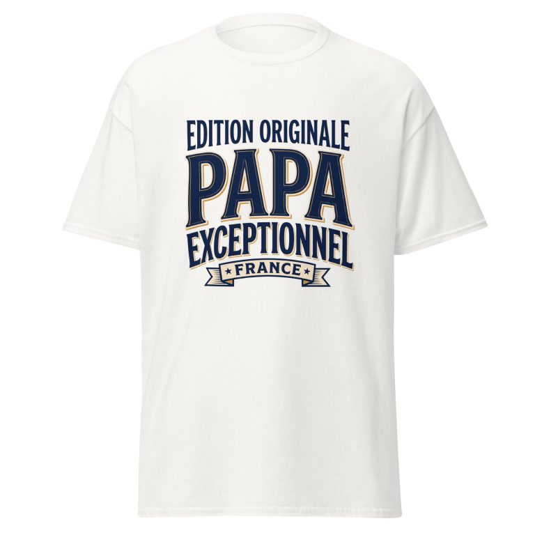 T-shirt Papa exceptionnel Edition Originale — t-shirt unisexe imprimé