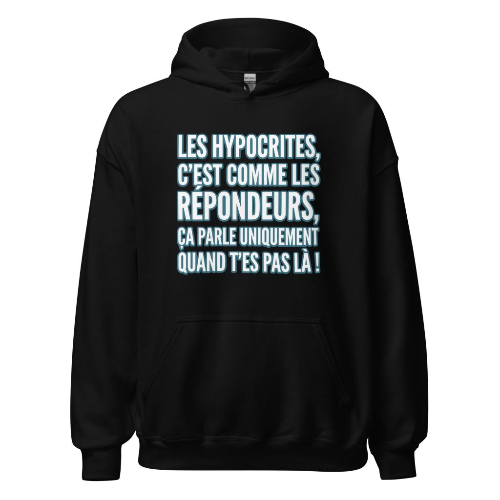 Sweat à capuche Les hypocrites c'est comme les répondeurs — Noir, face