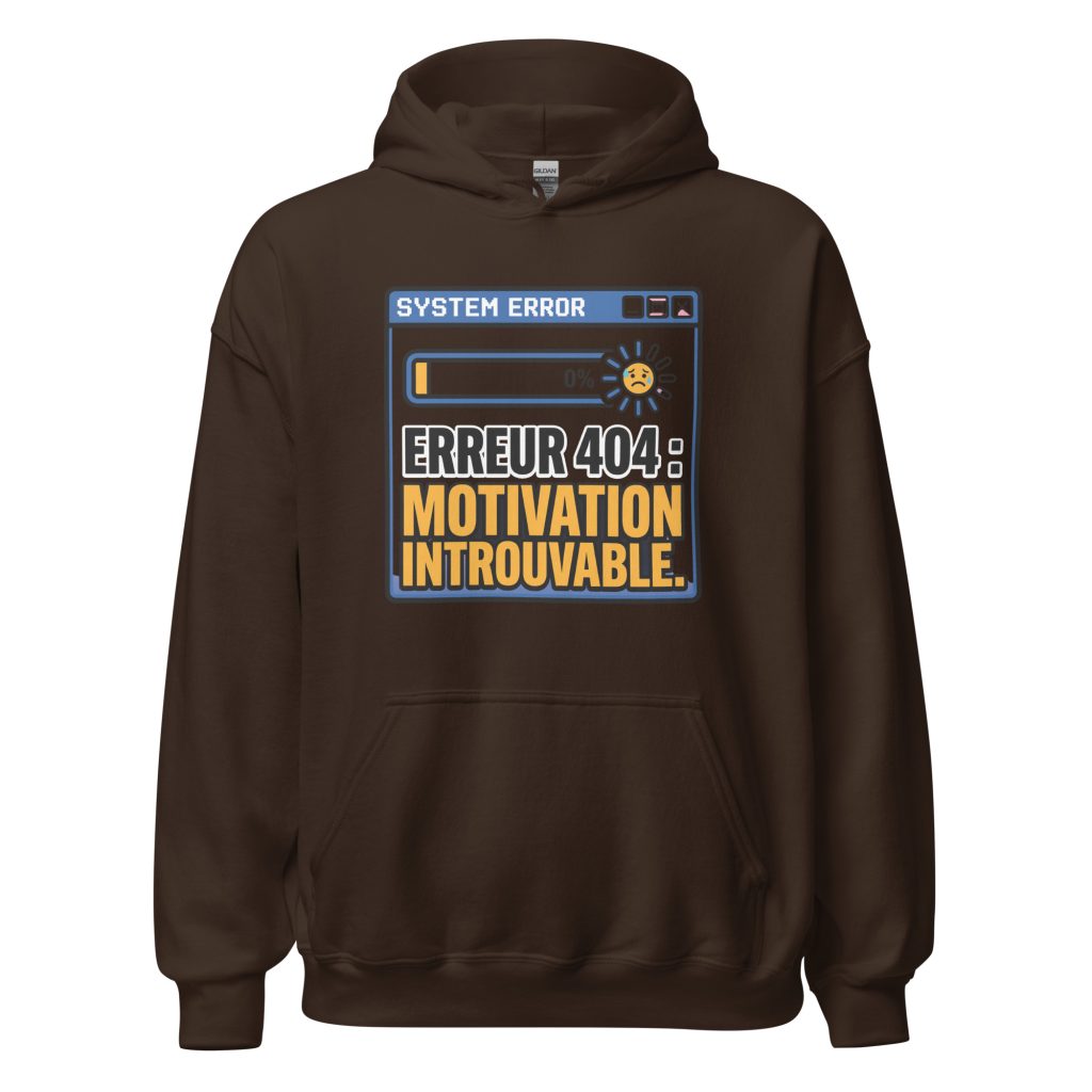 Sweat à capuche Erreur 404 Motivation introuvable — Chocolat Noir, face
